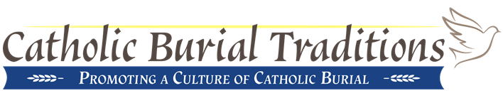 Catholic Burial Traditions